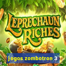 jogos zombotron 3